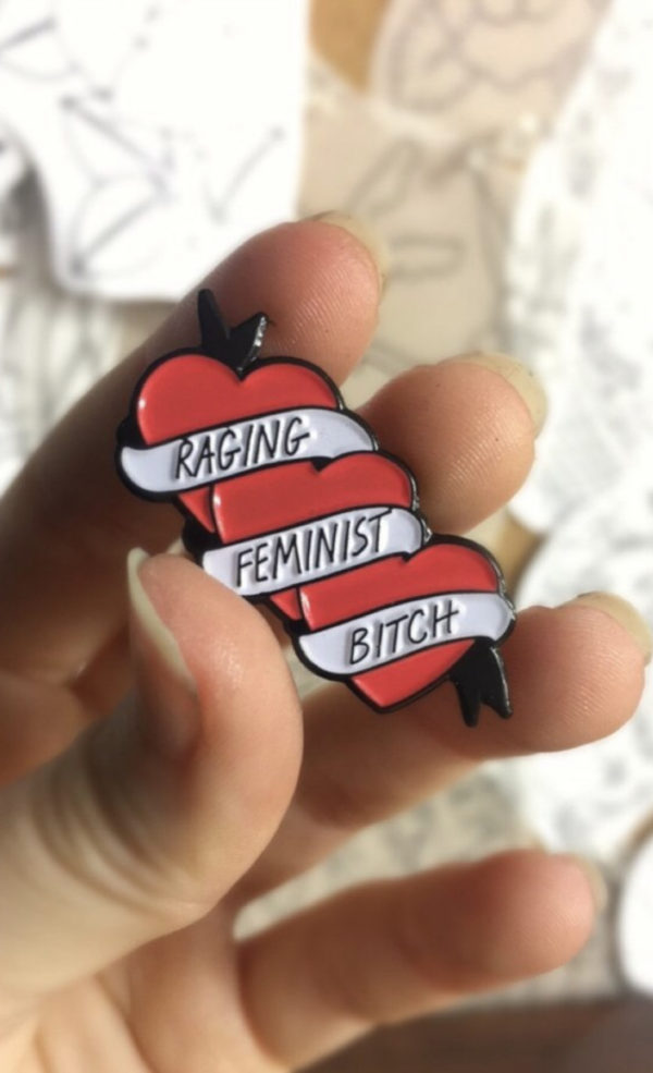 Raging Feminist Bitch Pin